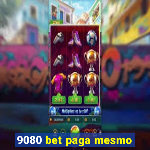 9080 bet paga mesmo